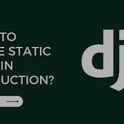 Serving Static Files In Production With Whitenoise In Django