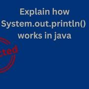 Explaining The System Out Println Core Java Interview Questions