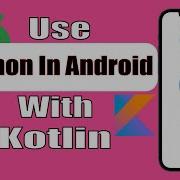 Как использовать Python в Android приложении с Kotlin Учебное пособие по Chaquopy для начинающих