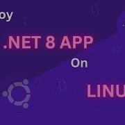 How To Deploy A NET 8 App With MS SQL Database On Linux Ubuntu 22