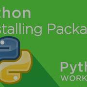Python Workshop Installing Packages