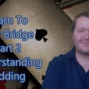 Learn To Play Bridge Part 2 Understanding Bidding