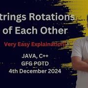 Strings Rotations Of Each Other GFG POTD 4 Dec 2024 JAVA C