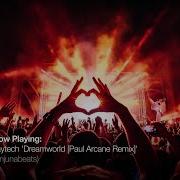 Jaytech Dreamworld Paul Arcane Remix Above Beyond S Group Therapy 458