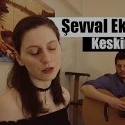 Şevval Ekiz Keskin Bıçak Sezen Aksu Cover