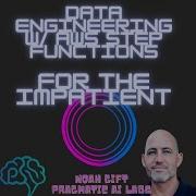 Data Engineering With AWS Step Functions For The Impatient