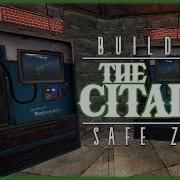 Building THE CITADEL Safe Zones Volume 3 Part 1
