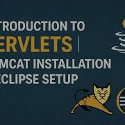 Introduction To Servlets Tomcat Installation Eclipse Setup