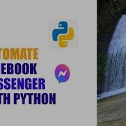 Automate Facebook Messenger With Python