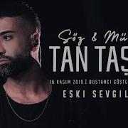 Tan Taşçı Eski Sevgilim SözMüzikTanTaşçı Canlı Performans