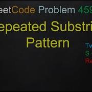 Repeated Substring Pattern Leetcode Leetcode 459 Two Pointer Regex