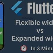 Flutter Expanded Vs Flexible