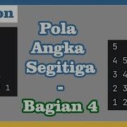 Program Python Membuat Pola Segitiga Angka Bagian 4