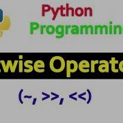 Python Tutorials Bitwise Operators 2 Complement Left Shift Right Shift