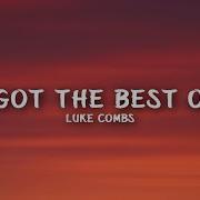 Luke Combs She Got The Best Of Me Lyrics