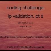 Coding Challenge Ip Validation Pt 2