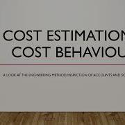 Cost Estimation And Cost Behaviour 2 Engineering Method Inspection Of Accounts And Scatterplots
