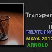 How To Create And Use Transparency Map In Photoshop And Maya 2017 Using ARNOLD