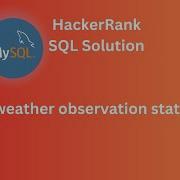 HackerRank SQL Solution 29 Weather Observation Station 14 SQL Data Analyst Explorers