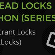 Python RLocks повторно входящие блокировки