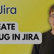 How To Create A Bug In Jira 2026 Full Guide