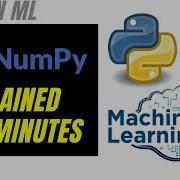 NumPy Explained In 5 Minutes For Machine Learning