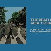 The Beatles Something Take 39 Instrumental Strings Only Audio