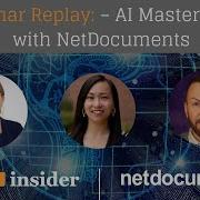 Webinar Replay AI Masterclass With NetDocuments