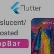Flutter Glassmorphism Translucent Frosted AppBar Frosted Glass Blur Effect Speed Code