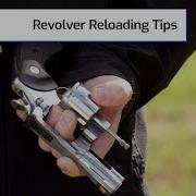 Revolver Reloading Tips First Person Defender