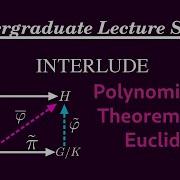 Interlude Polynomials Over Fields Lecture 3 Euclid S Theorem