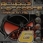 Always Hardcore Compilation Vol 6 CD1