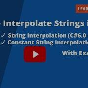 How To Interpolate Strings In C String Interpolation Constant String Interpolation Learn N Njoy