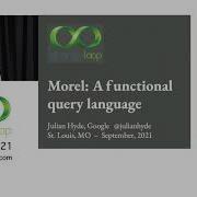 Morel A Functional Query Language By Julian Hyde