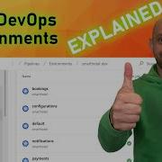 Azure DevOps Environments EXPLAINED