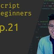 JavaScript For Beginners 21 For Loops Part 5