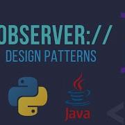 Design Patterns Observer Explanation And Code In Both Python And Java