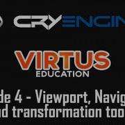 Cryengine 3 SDK Beginner Tutorial Series 4 Viewport Navigation And Transformation Tools