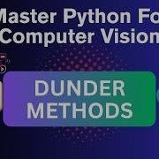 Python Magic Methods Explained Dunder Methods For Beginners Pros