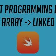 Swift Programming Logic 96 Convert Array To Linked List