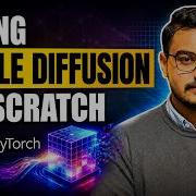 Coding Stable Diffusion From Scratch Using PyTorch