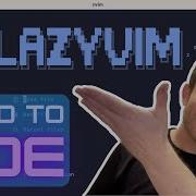 Zero To IDE With LazyVim