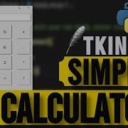 Create A Simple Calculator App With Python Tkinter