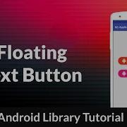 Floating Text Button In Android App Android Studio 2 3 3 Android Libraries Tutorials