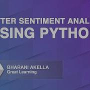 Twitter Sentiment Analysis Using Python Sentiment Analysis In Python Great Learning
