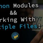 Python Modules How To Create Your Own Modules Work With Multiple Files