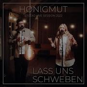 HonigMut Lass Uns Schweben Studio Live Session