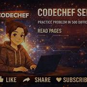 Codechef Series Read Pages Practice Problem In 500 Difficulty Rating