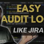 Build Audit Logs That Don T Suck Like Jira