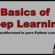 Basics Of Deep Learning Part 4 Implementing The Feedforward Algorithm In Pure Python Cont D